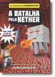 A Batalha pelo Nether - Uma Aventura Minecraft Não Oficial