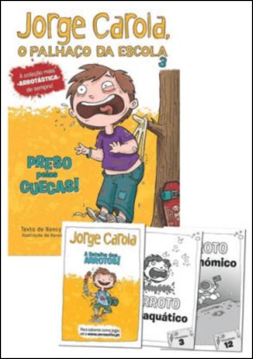 Jorge Carola, O Palhaço da Escola - Preso pelas Cuecas!