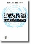 Papel da Onu Na Criação de uma Nova Ordem Mundial