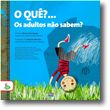 O Quê?... Os Adultos Não Sabem?