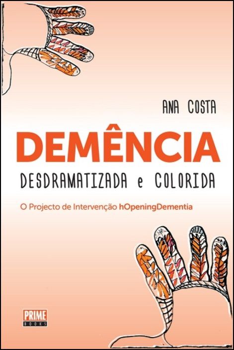 Demência - Desdramatizada e Colorida
