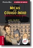 Micas e o Código Índio