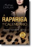 A Rapariga do Calendário: Janeiro, Fevereiro, Março - Livro 1