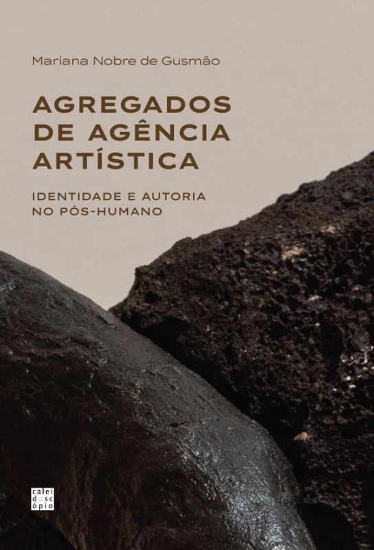 Agregados de Agência Artística - Identidade e Autoria no Pós-Humano
