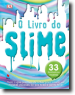 O Livro do Slime: 33 fantásticas receitas