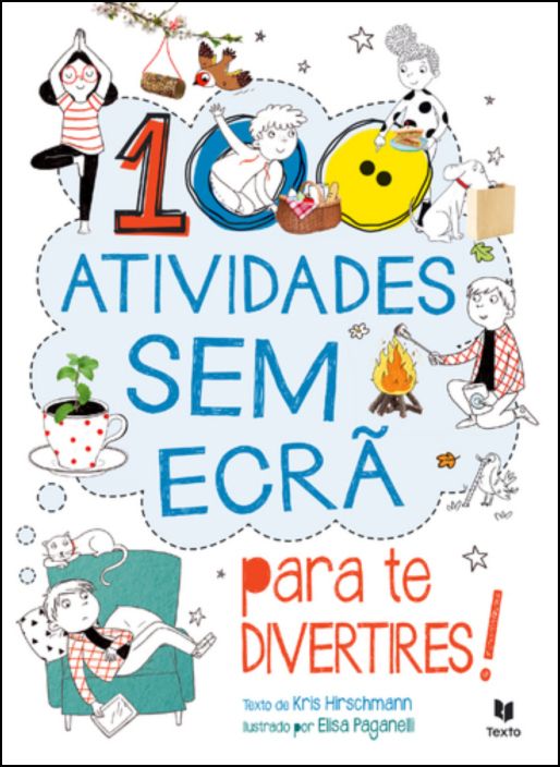 100 Atividades Sem Ecrã para te Divertires!