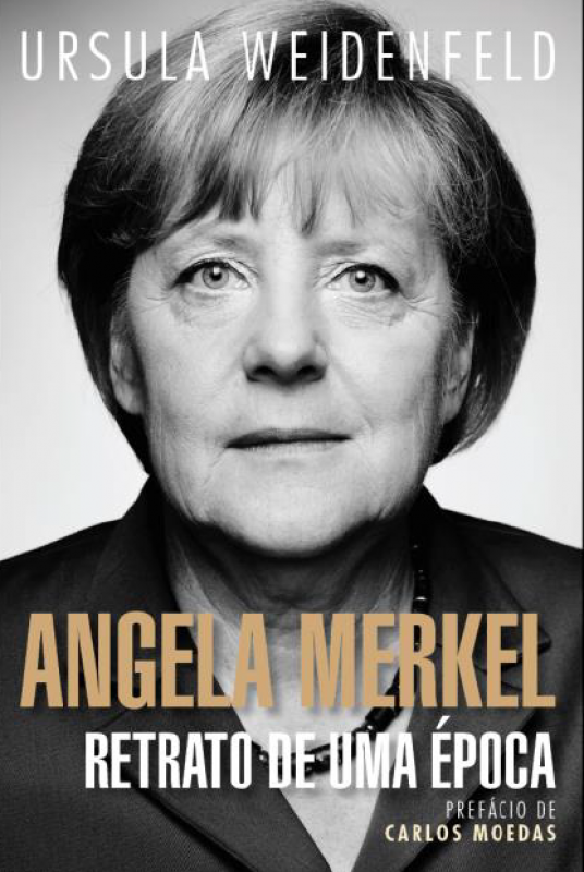 Angela Merkel: Retrato de uma Época