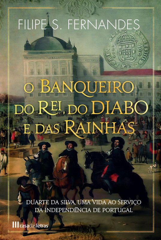 O Banqueiro do Rei, do Diabo e das Rainhas