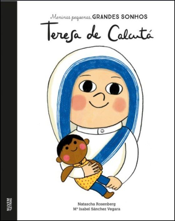 Meninas Pequenas, Grandes Sonhos - Teresa de Calcutá 