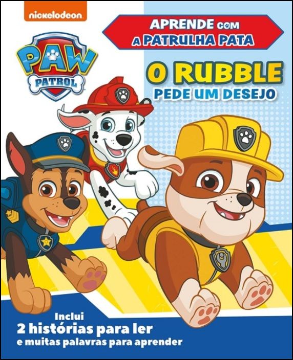 Aprende com a Patrulha Pata - O Rubble pede Um Desejo