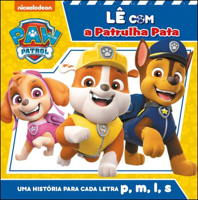 Lê com a Patrulha Pata - Uma História Para Cada Letra P, M, L, S