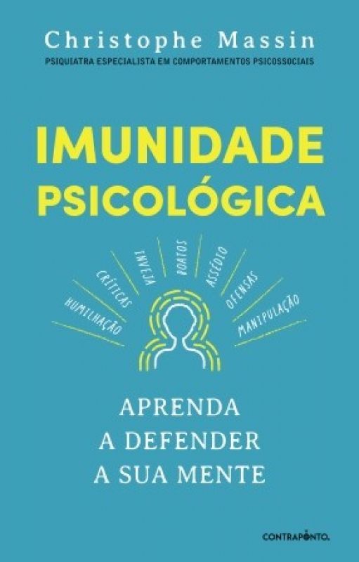 Imunidade Psicológica - Aprenda a Defender a Sua Mente