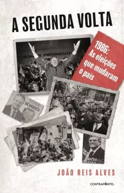 A Segunda Volta - 1986 - As Eleições que Mudaram o País