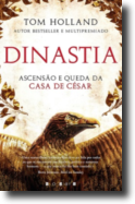 Dinastia: Ascensão e Queda da Casa de César