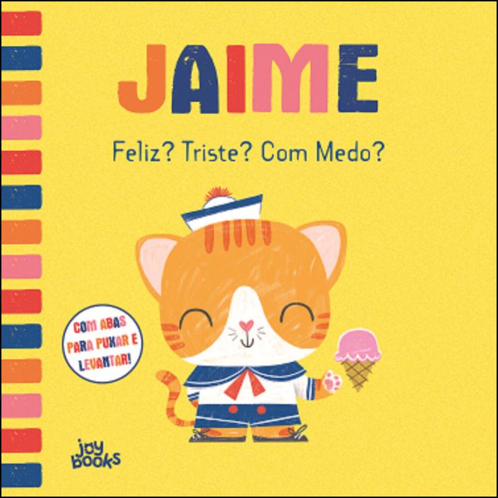 Jaime 6 - Feliz? Triste? Com Medo?