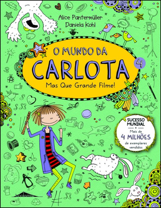O Mundo da Carlota 4: Mas Que Grande Filme!