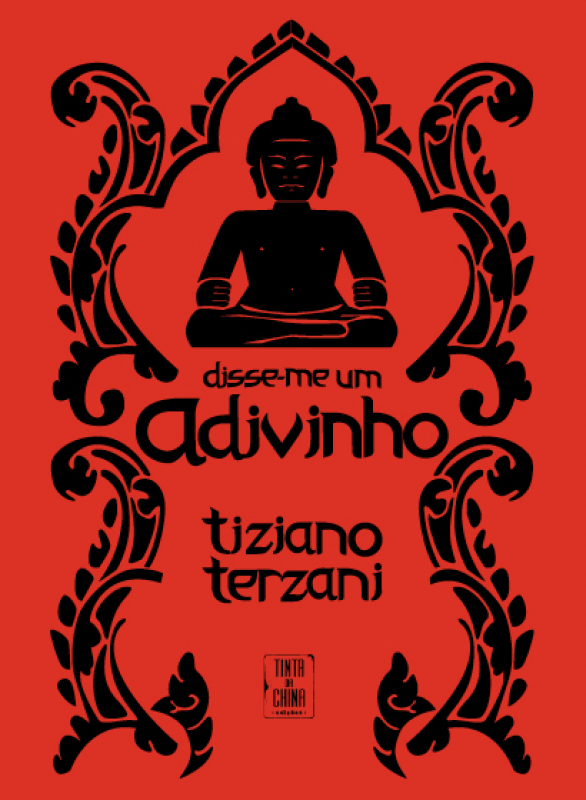 Disse-me um Adivinho - Em Viagem Pelos Misterios Do Extremo Oriente