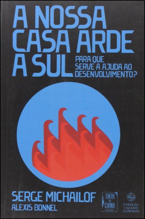 A Nossa Casa Arde a Sul
