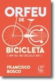 Orfeu de Bibicleta: Um Pai no Século XXI