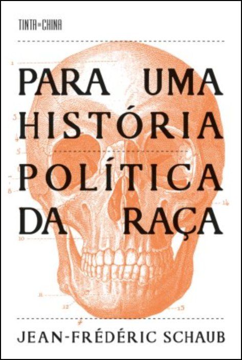 Para Uma História Política da Raça