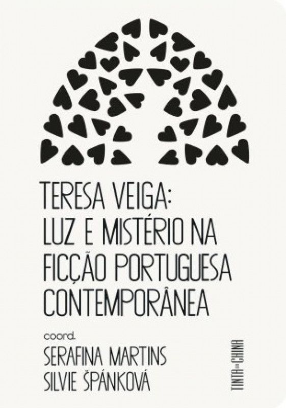 Teresa Veiga - Luz e Mistério na Ficção Portuguesa Contemporânea