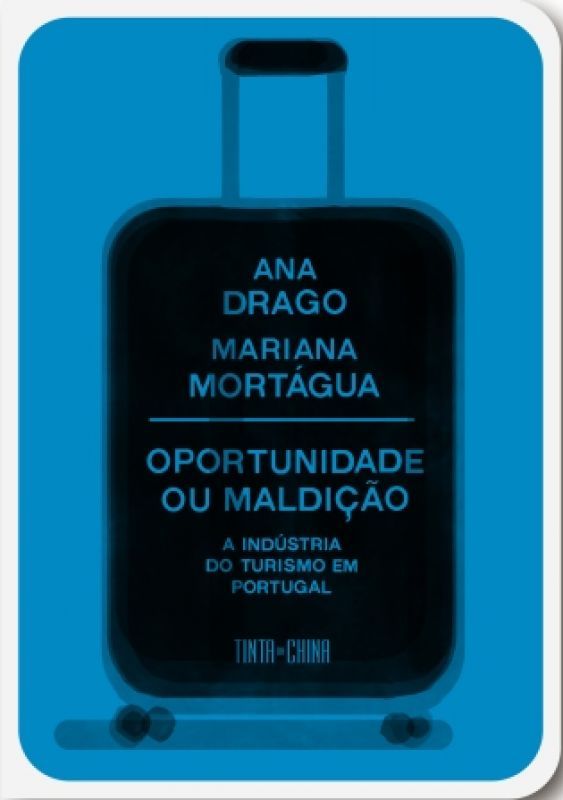 Oportunidade ou Maldição - A Indústria do Turismo em Portugal