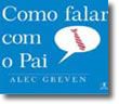 Como Falar Com o Pai