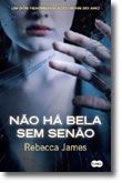 Não Há Bela sem Senão