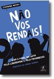 Não Vos Rendais