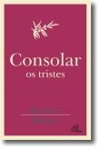 Consolar os Tristes: partilhar as lágrimas torna-nos melhores