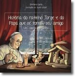 História do Ratinho Jorge e do Papa Que se Tornou Seu Amigo