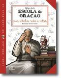 Escola de Oração para Ratinhos, Ratos e Ratões