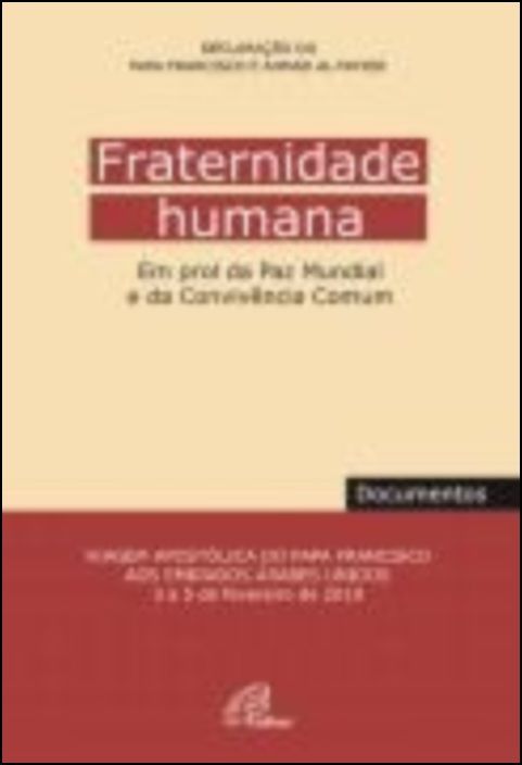 Fraternidade Humana em Prol da Paz Mundial e da Convivência Comum