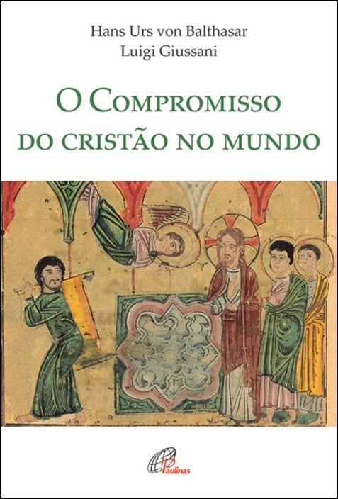 O Compromisso do Cristão no Mundo