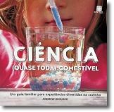 Ciência (quase toda) comestível