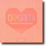Origami - Recados Inesquecíveis