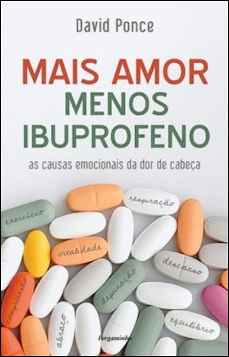 Mais Amor, Menos Ibuprofeno