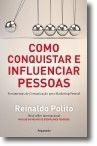 Como Conquistar e Influenciar Pessoas