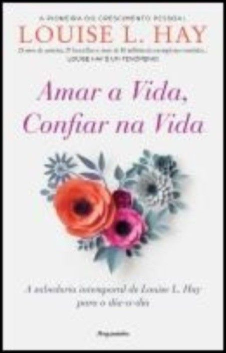 Amar a Vida, Confiar na Vida