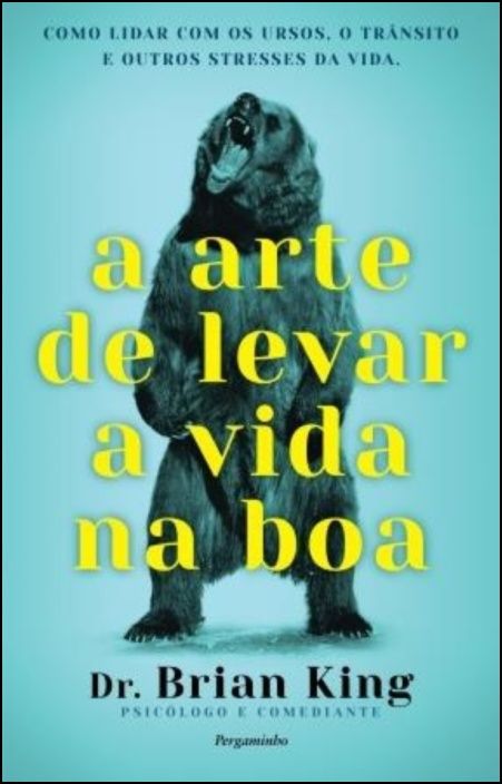 A Arte de Levar a Vida na Boa
