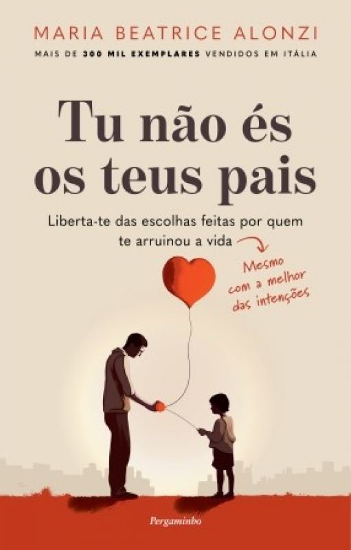 Tu Não és os Teus Pais