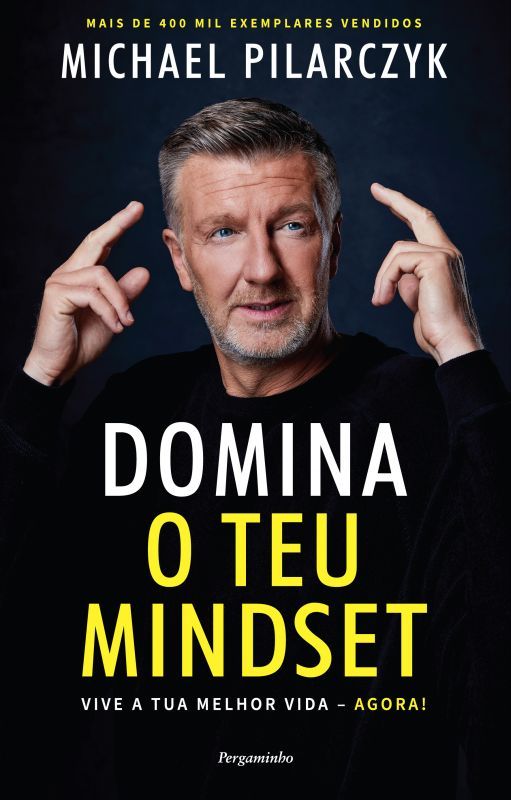 Domina o Teu Mindset - Vive a Tua Melhor Vida - Agora!