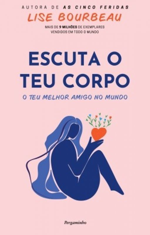 Escuta o Teu Corpo - O Teu Melhor Amigo no Mundo