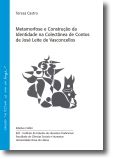 Metamorfose e Construção da Identidade na Colectânea de Contos de José Leite de 