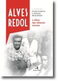 Alves Redol: O Olhar das Ciências Sociais