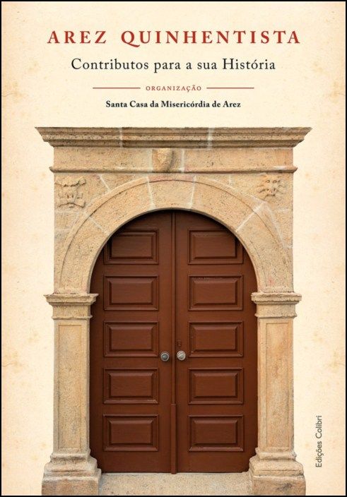 Arez Quinhentista - Contributos para a sua História