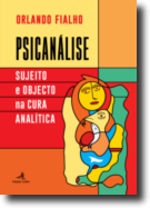 Psicanálise: sujeito e objecto na cura analítica 