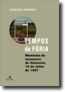 Tempos de Fúria - Memórias do Massacre de Homoíne, 18 de Julho de 1997