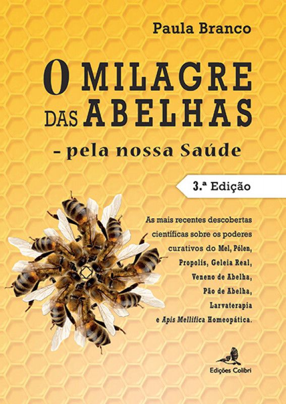 O Milagre das Abelhas - Pela nossa Saúde