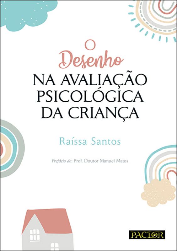 O Desenho na Avaliação Psicológica da Criança